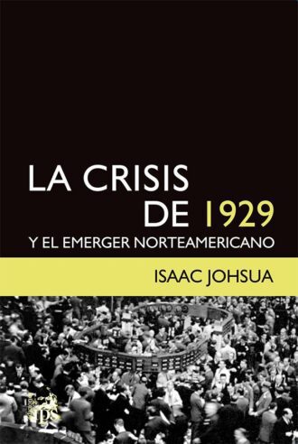 La crisis de 1929 y el emerger norteamericano