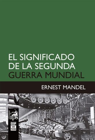El significado de la Segunda Guerra Mundial
