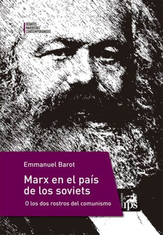 Marx en el país de los soviets. O los dos rostros del comunismo (eBook)