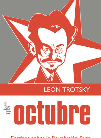 Octubre. Escritos sobre la Revolución Rusa