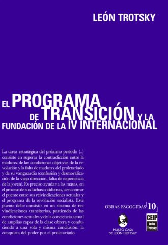 [O.E. Vol. 10] El Programa de Transición y la fundación de la IV Internacional (eBook)
