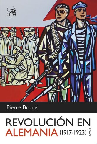 Revolución en Alemania (1917-1923) Tomo 2