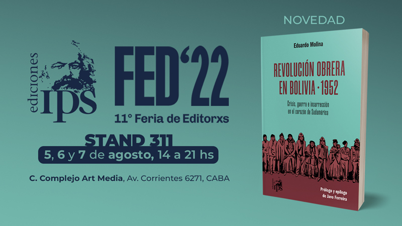 Ediciones IPS en la FED 2022: Debates marxistas, novedades y un catálogo de libros con ideas socialistas que ganan actualidad