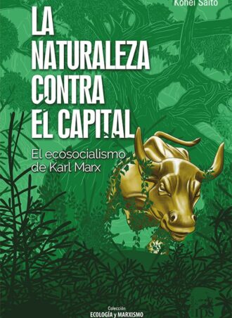 La naturaleza contra el capital